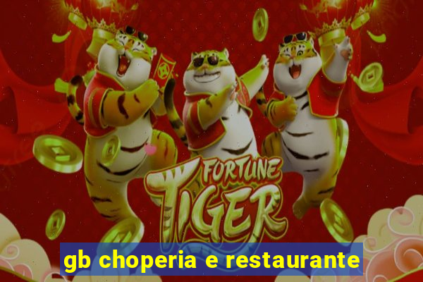 gb choperia e restaurante